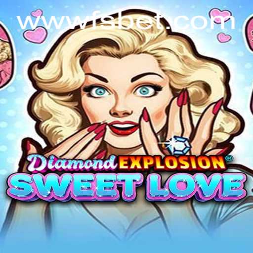 Dive into the World of DiamondExplosionSweetLove: A Fun-Filled Experience